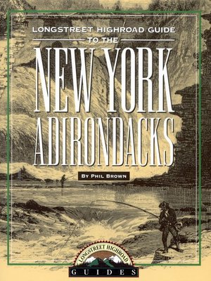 cover image of Longstreet Highroad Guide to the New York Adirondacks